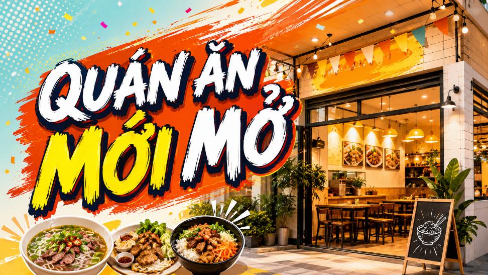 Quán ăn mới mở? Gợi ý cách khám phá những địa điểm đáng thử